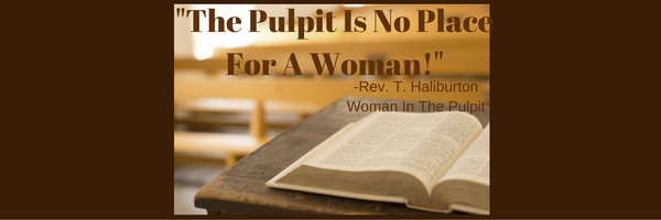 the-pulpit-is-no-place-for-a-woman
